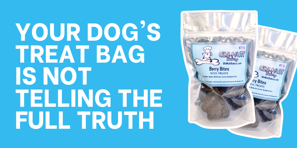 Your Dog's Treat Bag Is Not Telling the Full Truth (Here's How to Read Between the Lines)